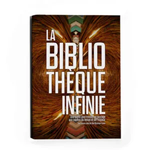 LA BIBLIOTHÈQUE INFINIE