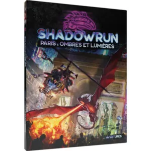 SHADOWRUN 6 - OMBRES ET LUMIÈRES - PARIS