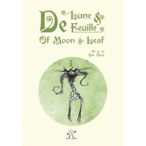 DE LUNE ET DE FEUILLE