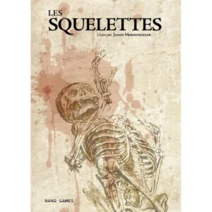 LES SQUELETTES