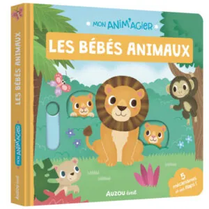 ANIM'AGIER LES BEBES ANIMAUX - AUZOU