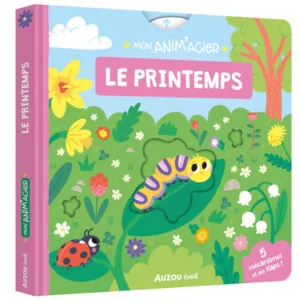 ANIM'AGIER LE PRINTEMPS - AUZOU