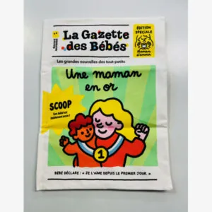 LA GAZETTE DES BEBES : UNE MAMAN EN OR - BAYARD