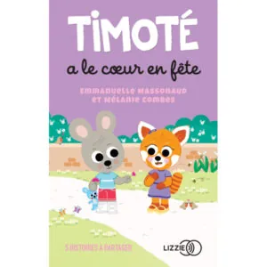 CARTE YOTO : TIMOTE A LE COEUR EN FETE - 2/5 ANS
