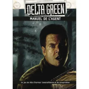 DELTA GREEN - MANUEL DE L'AGENT