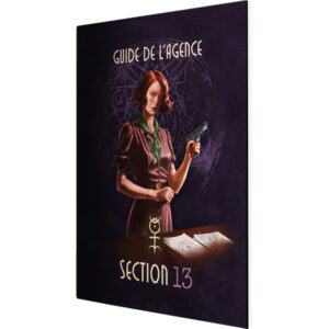 CTHULHU HACK - SECTION 13 - GUIDE DE L'AGENCE