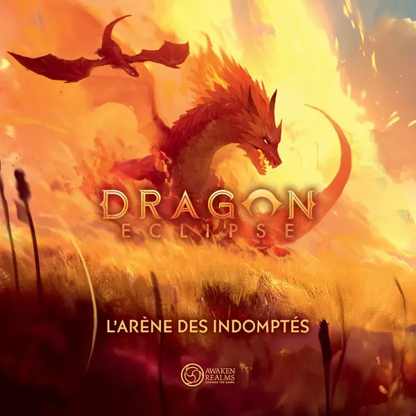 DRAGON ECLIPSE - L'ARÈNE DES INDOMPTÉS