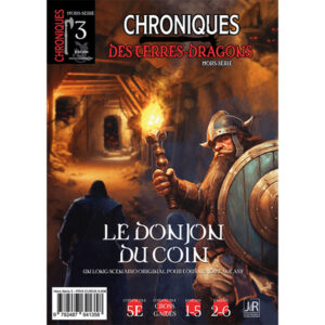 CHRONIQUES DES TERRES DRAGONS – Hors Série 3 – Le Donjon du Coin