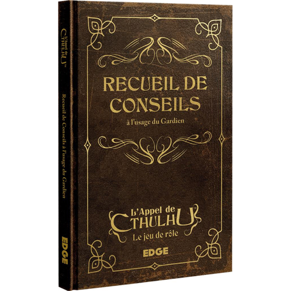 L'APPEL DE CTHULHU - RECUEIL DE CONSEILS À L'USAGE DU GARDIEN