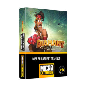 DIAMANT - MISE EN GARDE ET TRAHISON
